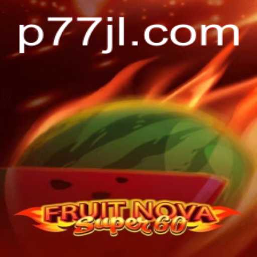 FruitNovaSuper60: A Thrilling Journey into the World of Fruit-Themed Gaming