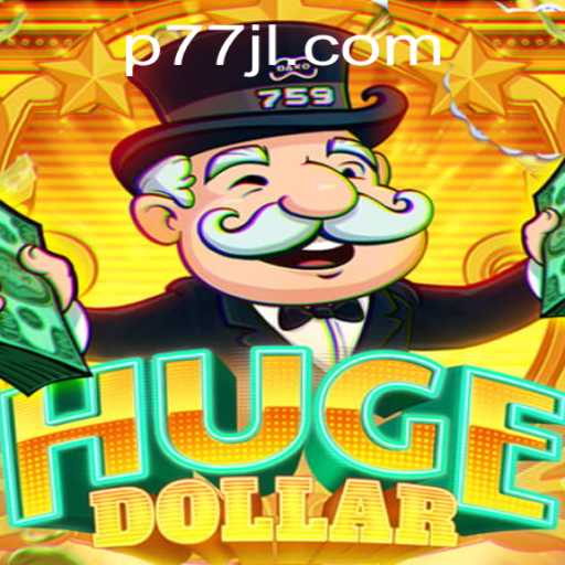 Exploring HugeDollar: An Exciting Gaming Adventure Powered by 77jl